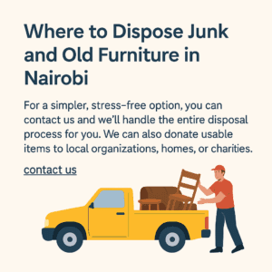 where to dispose junk and old furniture in Nairobi